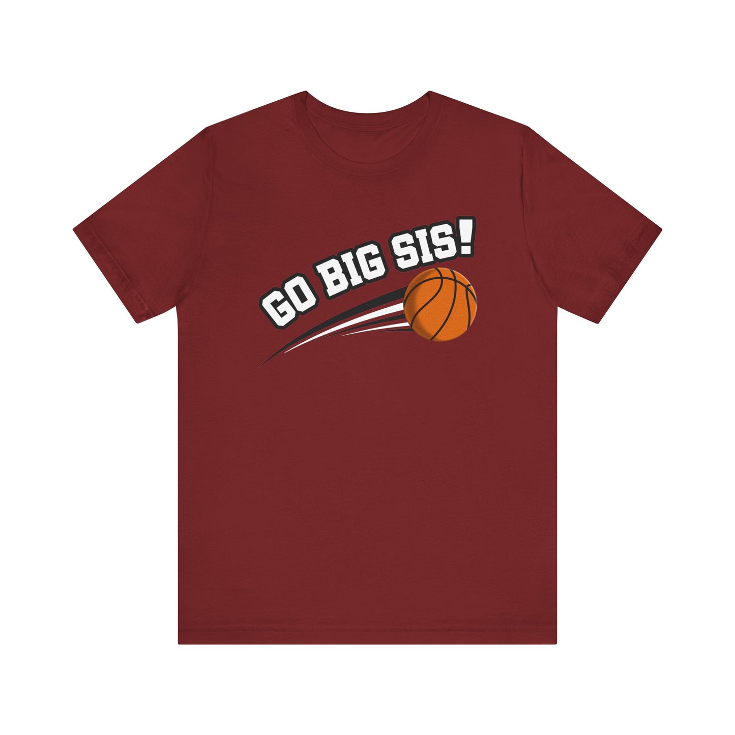 Go Big Sis! (Sibling Revelry Basketball) - Unisex Jersey Short Sleeve Tee