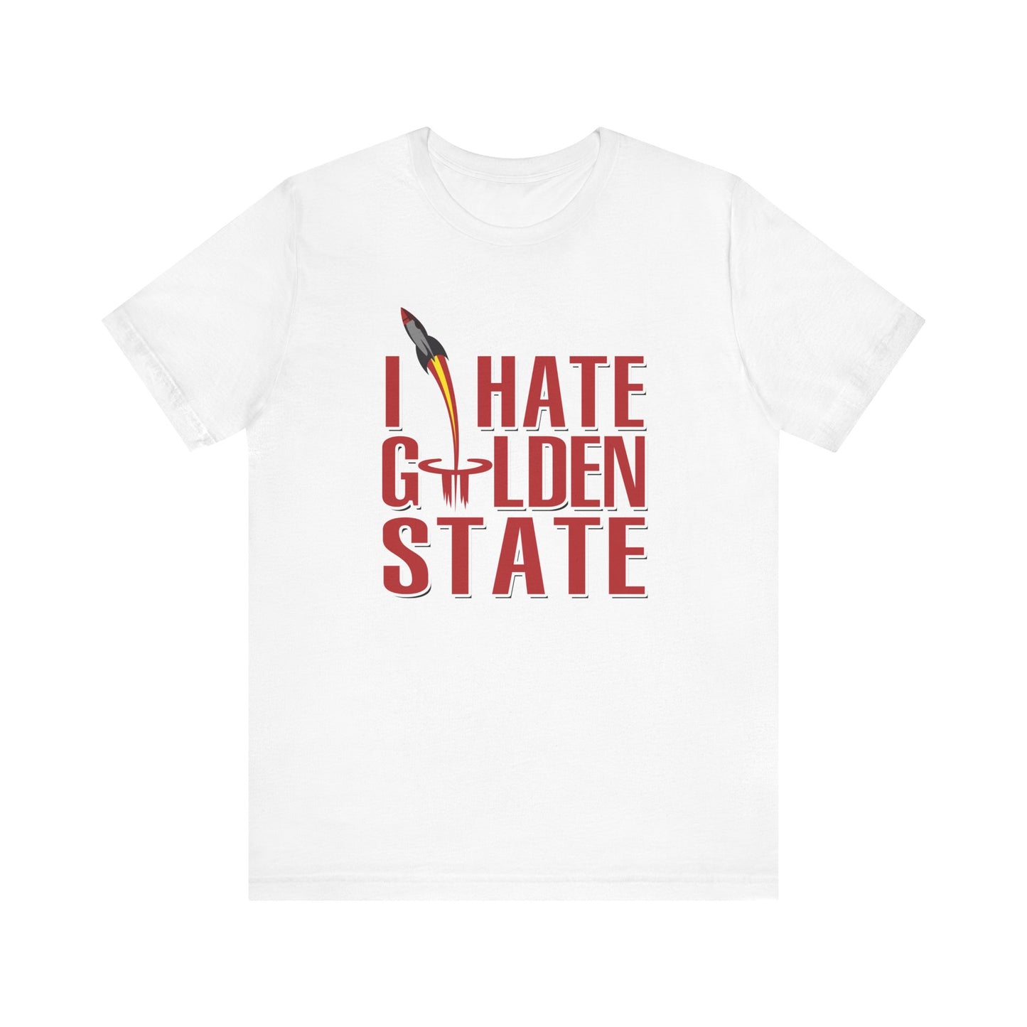 I Hate Golden State (for Houston fans) - Unisex Jersey Short Sleeve Tee