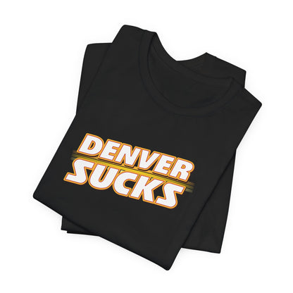 I Hate Denver (for Kansas City fans) - Unisex Jersey Short Sleeve Tee