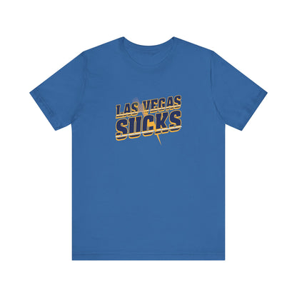 Vegas Sucks! (for Chargers fans) - Unisex Jersey Short Sleeve Tee