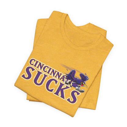 Cincinnati Sucks (for Baltimore fans) - Unisex Jersey Short Sleeve Tee