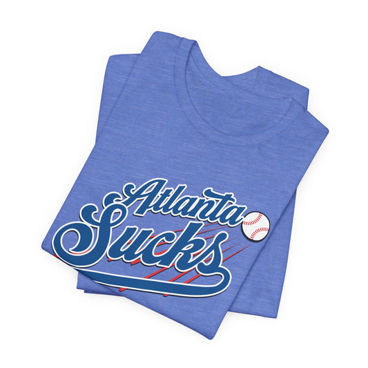 Atlanta Sucks (for L.A. fans) - Unisex Jersey Short Sleeve Tee