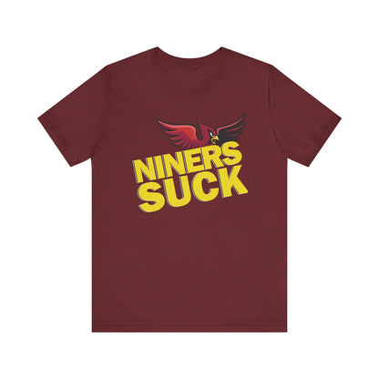 The 9ers Suck! (for Cardinals fans) - Unisex Jersey Short Sleeve Tee