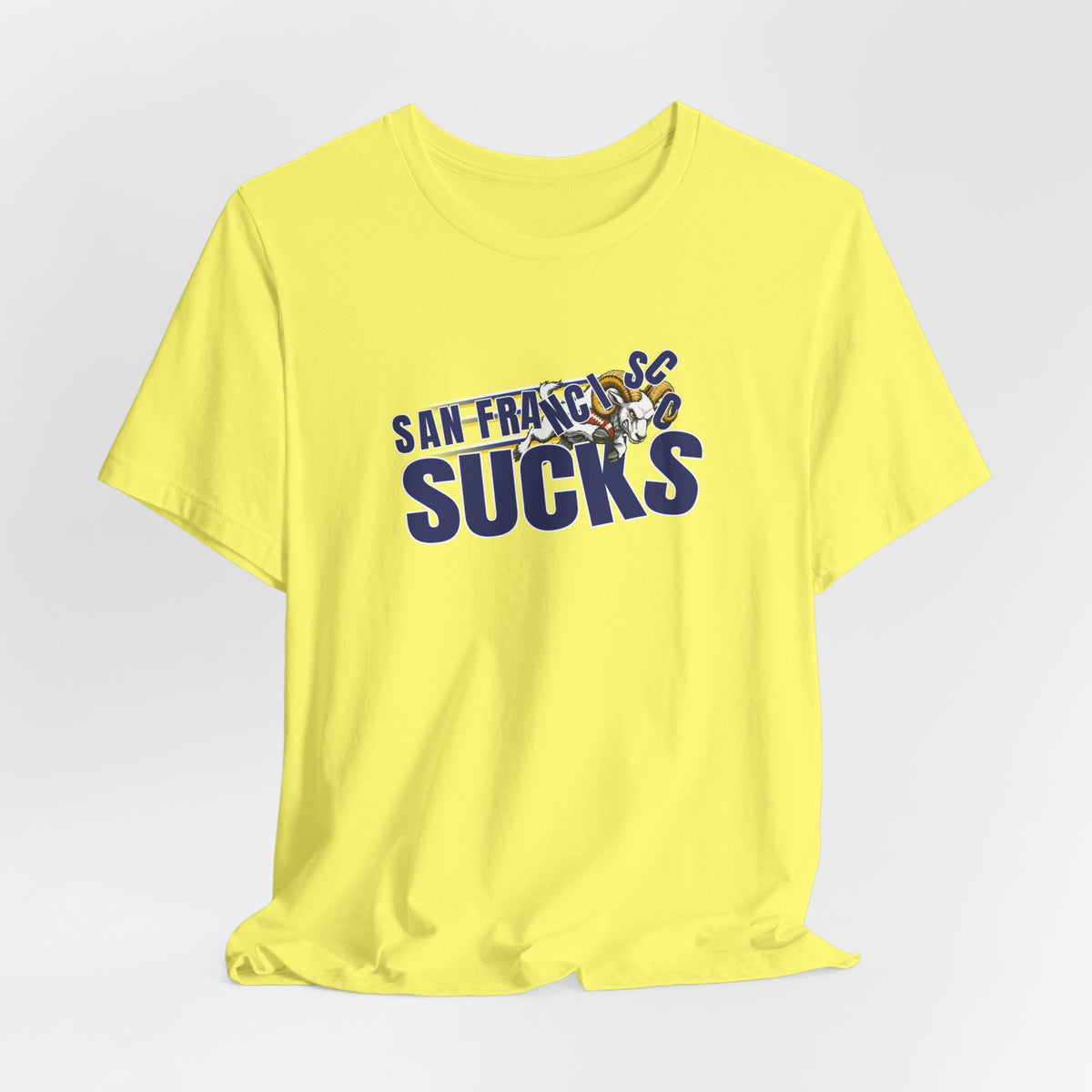 San Francisco Sucks (for L.A. fans) - Unisex Jersey Short Sleeve Tee