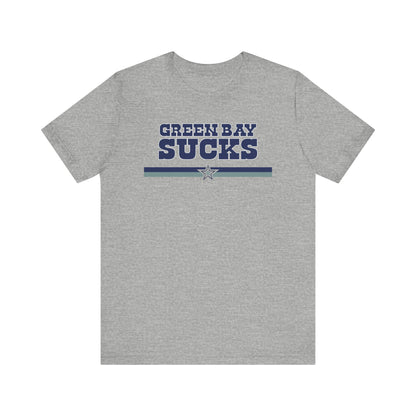Green Bay Sux (for Dallas fans) - Unisex Jersey Short Sleeve Tee