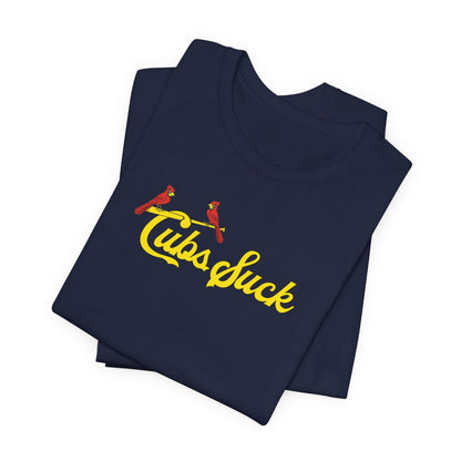 Cubs Suck (for St. Louis fans) - Unisex Jersey Short Sleeve Tee