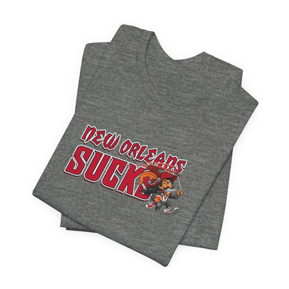 New Orleans Sucks (for Tampa Bay fans) - Unisex Jersey Short Sleeve Tee
