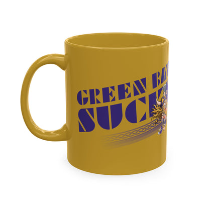 Green Bay Sucks - (for Minnesota fans) - Ceramic Coffee Mug