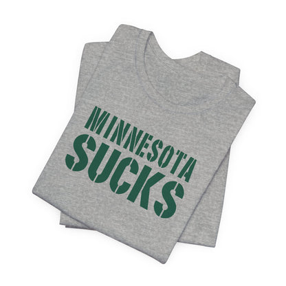 Minnesota Sux! (for Green Bay fans) - Unisex Jersey Short Sleeve Tee