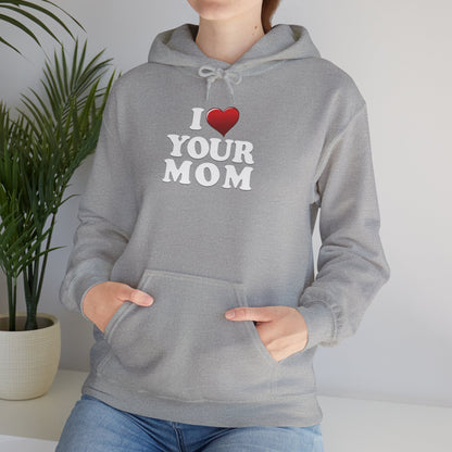 I ♥ Your Mom - Unisex Heavy Blend™ Hooded Sweatshirt