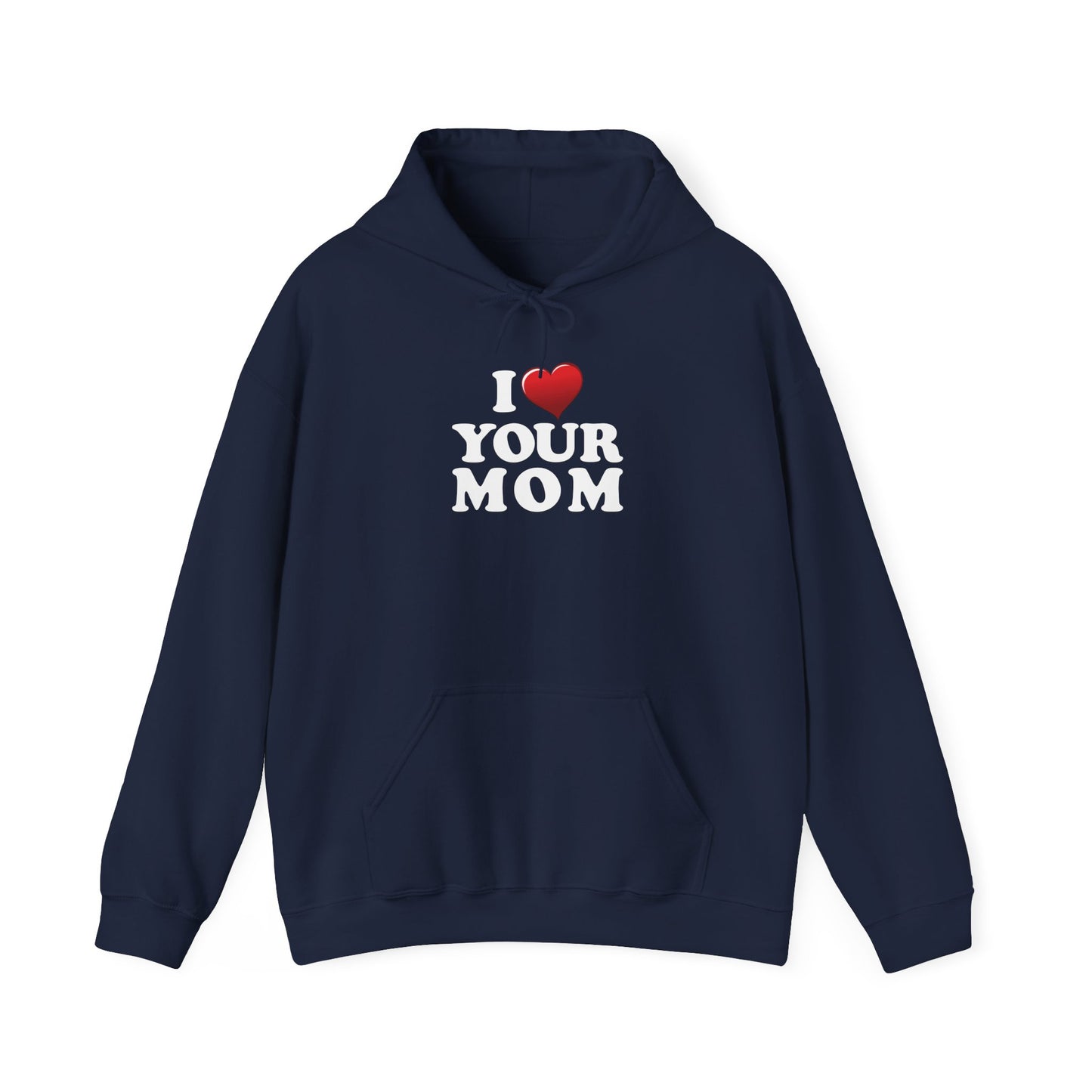 I ♥ Your Mom - Unisex Heavy Blend™ Hooded Sweatshirt