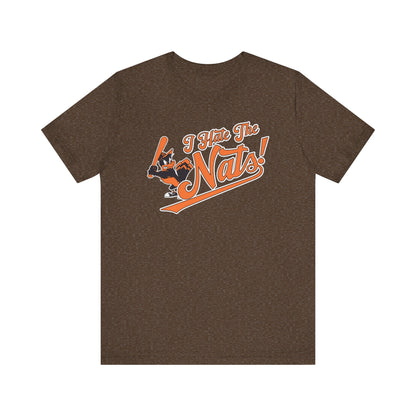 i Hate The Nats (for Baltimore O's fans) - Unisex Jersey Short Sleeve Tee Express Delivery available
