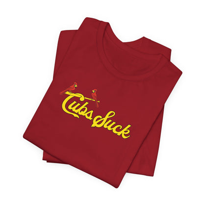 Cubs Suck (for St. Louis fans) - Unisex Jersey Short Sleeve Tee