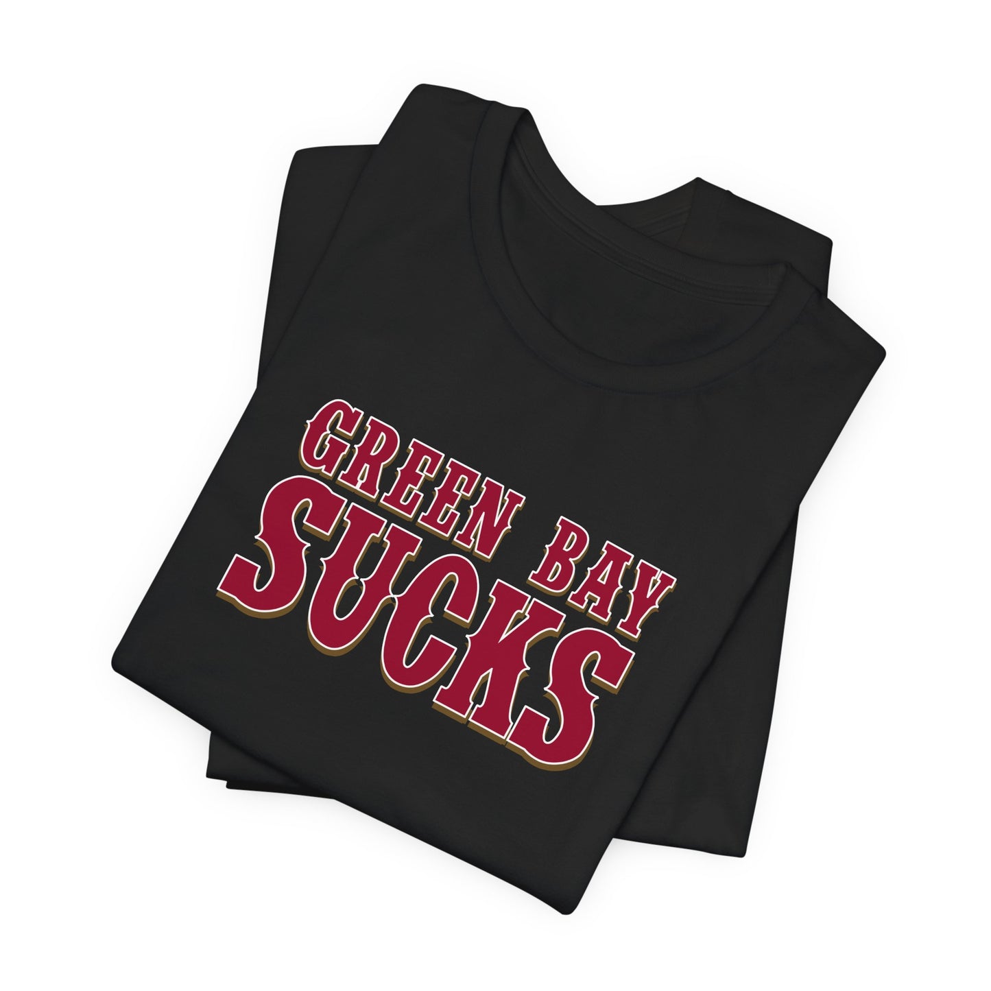 Green Bay Sucks (for San Francisco fans) - Unisex Jersey Short Sleeve Tee