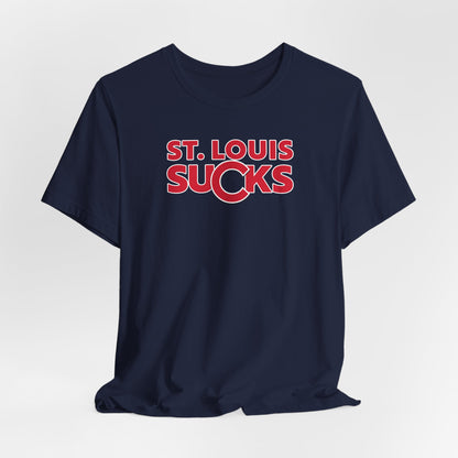 St. Louis Sucks! (for Chicago fans) - Unisex Jersey Short Sleeve Tee