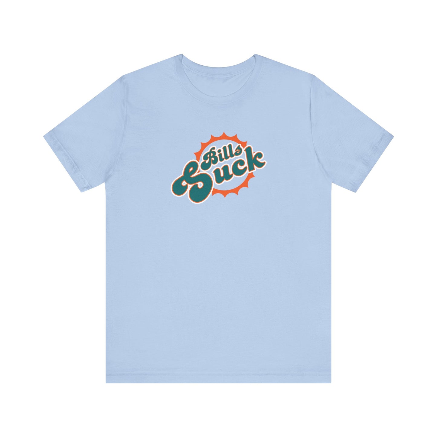 I Hate Paying Bills Too! - Unisex Jersey Short Sleeve Tee