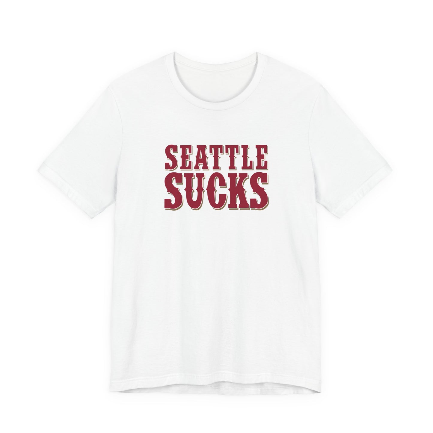 Seattle Sucks (for San Francisco fans) - Unisex Jersey Short Sleeve Tee