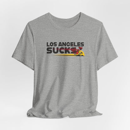 Los Angeles Sucks (for Arizona fans) - Unisex Jersey Short Sleeve Tee