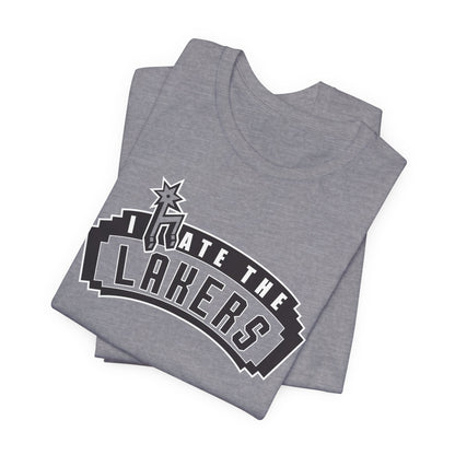 I Hate That Team Without Lakes - (for San Antonio fans) - Unisex Jersey Short Sleeve Tee
