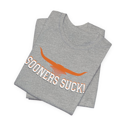 Okies Suck (for Longhorn fans) - Unisex Jersey Short Sleeve Tee