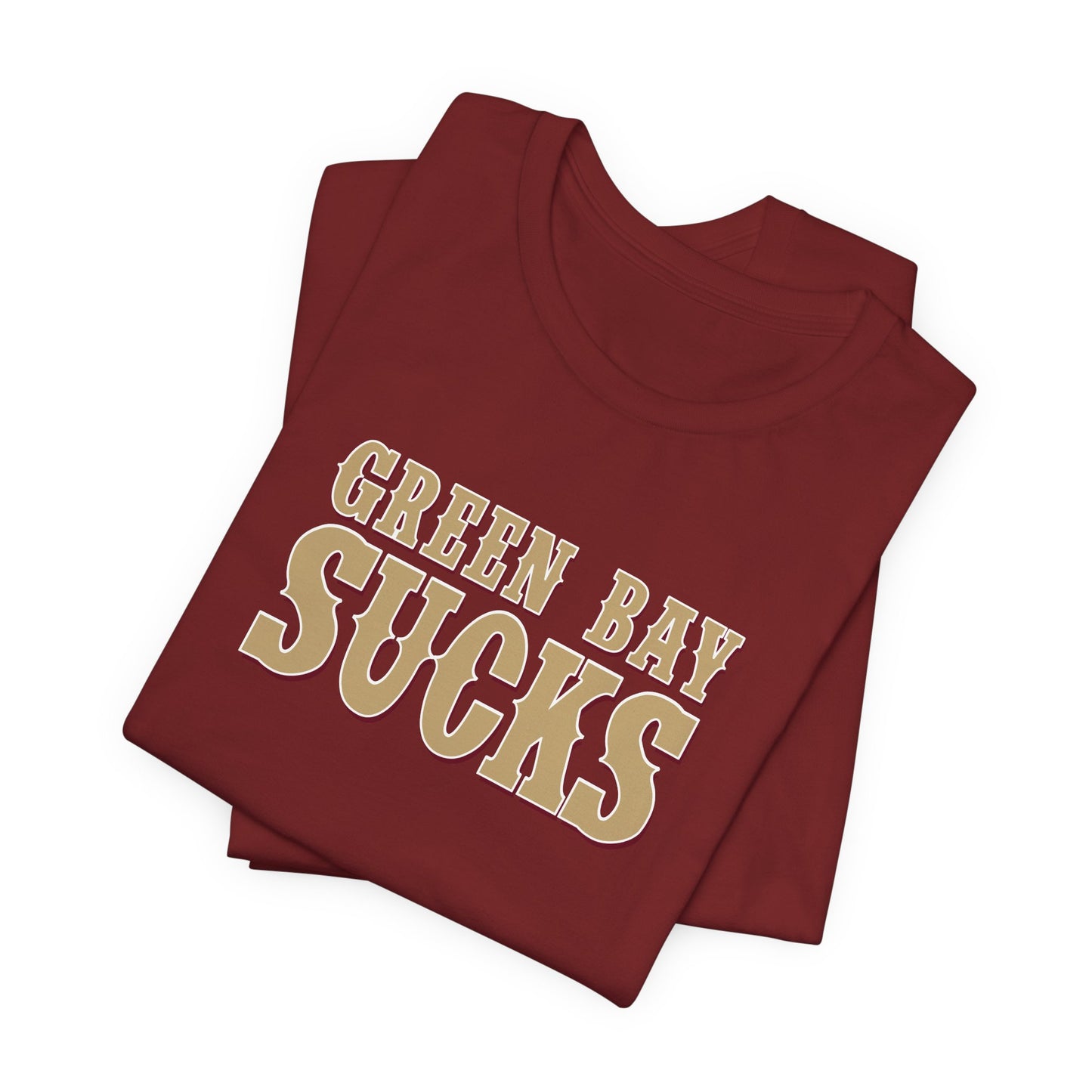 Green Bay Sucks (for San Francisco fans) - Unisex Jersey Short Sleeve Tee