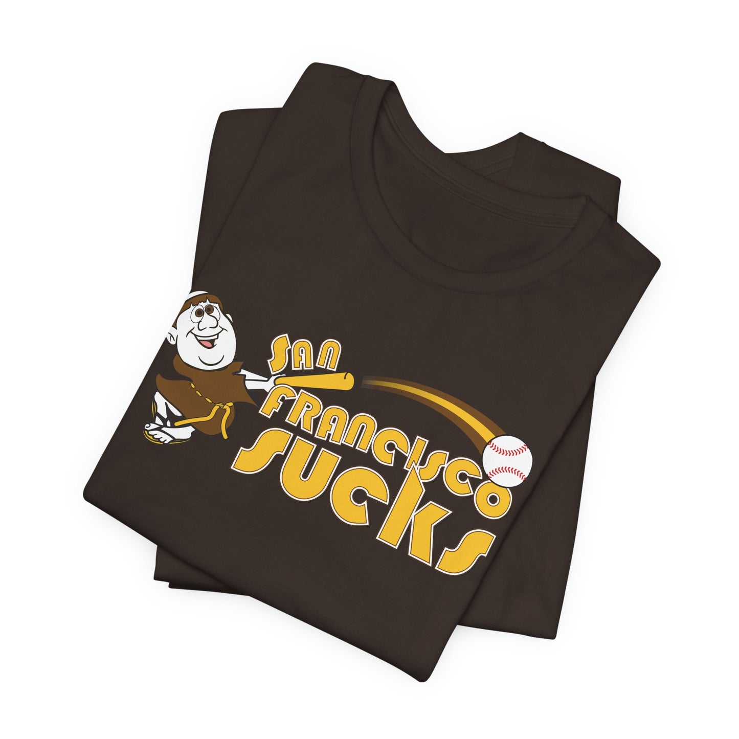 San Francisco Sucks! (Padres fan art) - Unisex Jersey Short Sleeve Tee