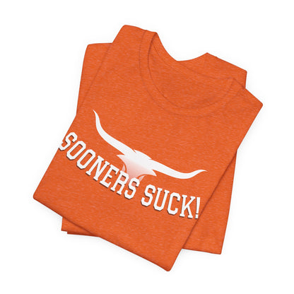 Okies Suck (for Longhorn fans) - Unisex Jersey Short Sleeve Tee