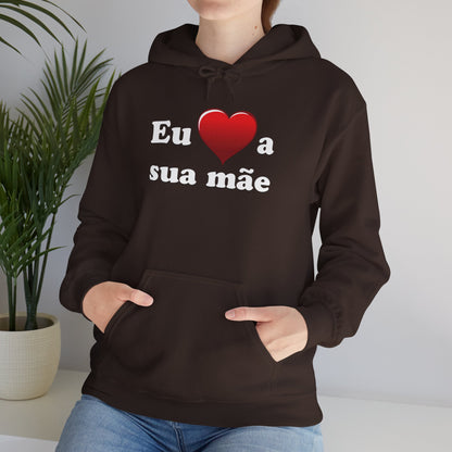 Eu ♥ a sua mãe - Unisex Heavy Blend™ Hooded Sweatshirt