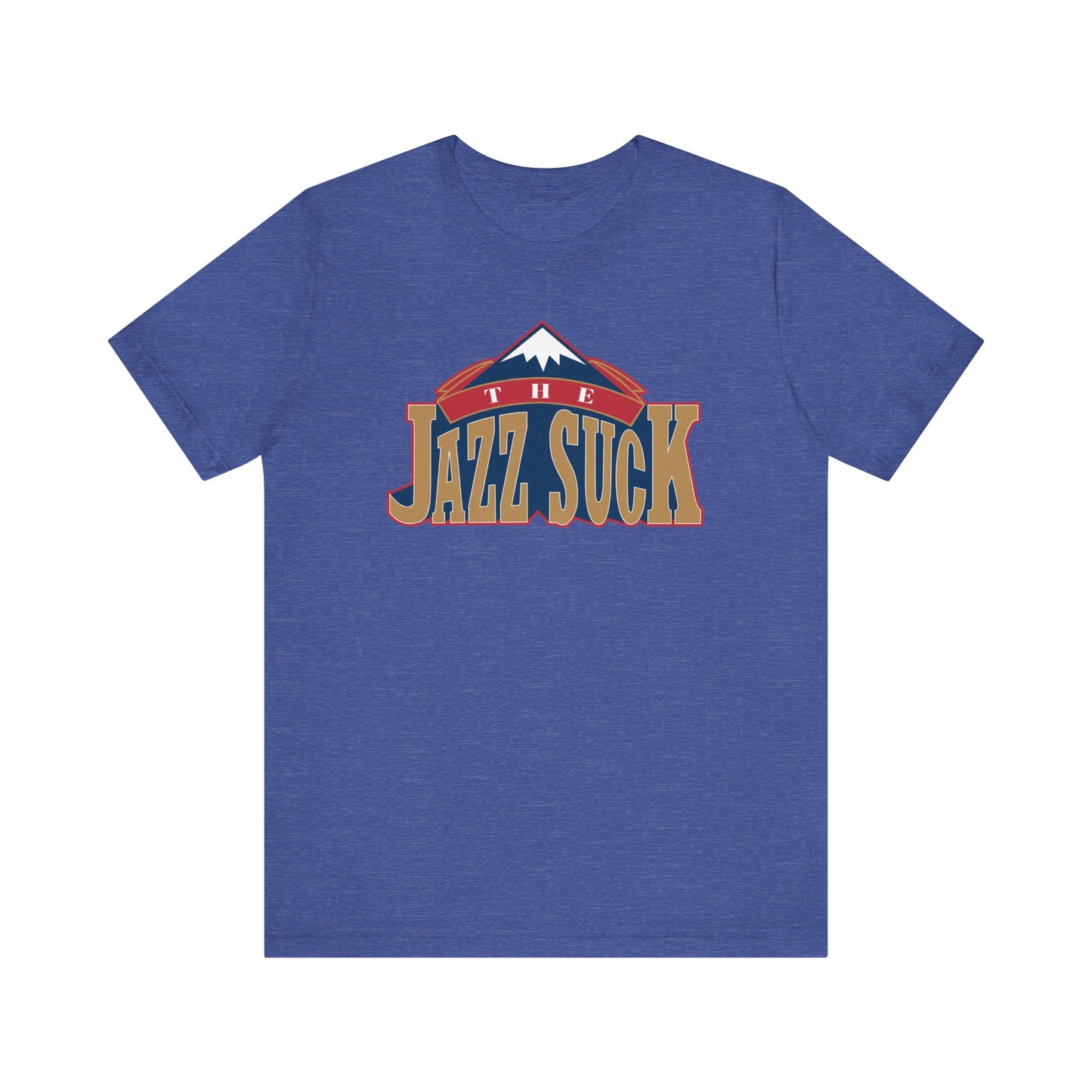 The Jhazz Suck (for Denver fans) - Unisex Jersey Short Sleeve Tee