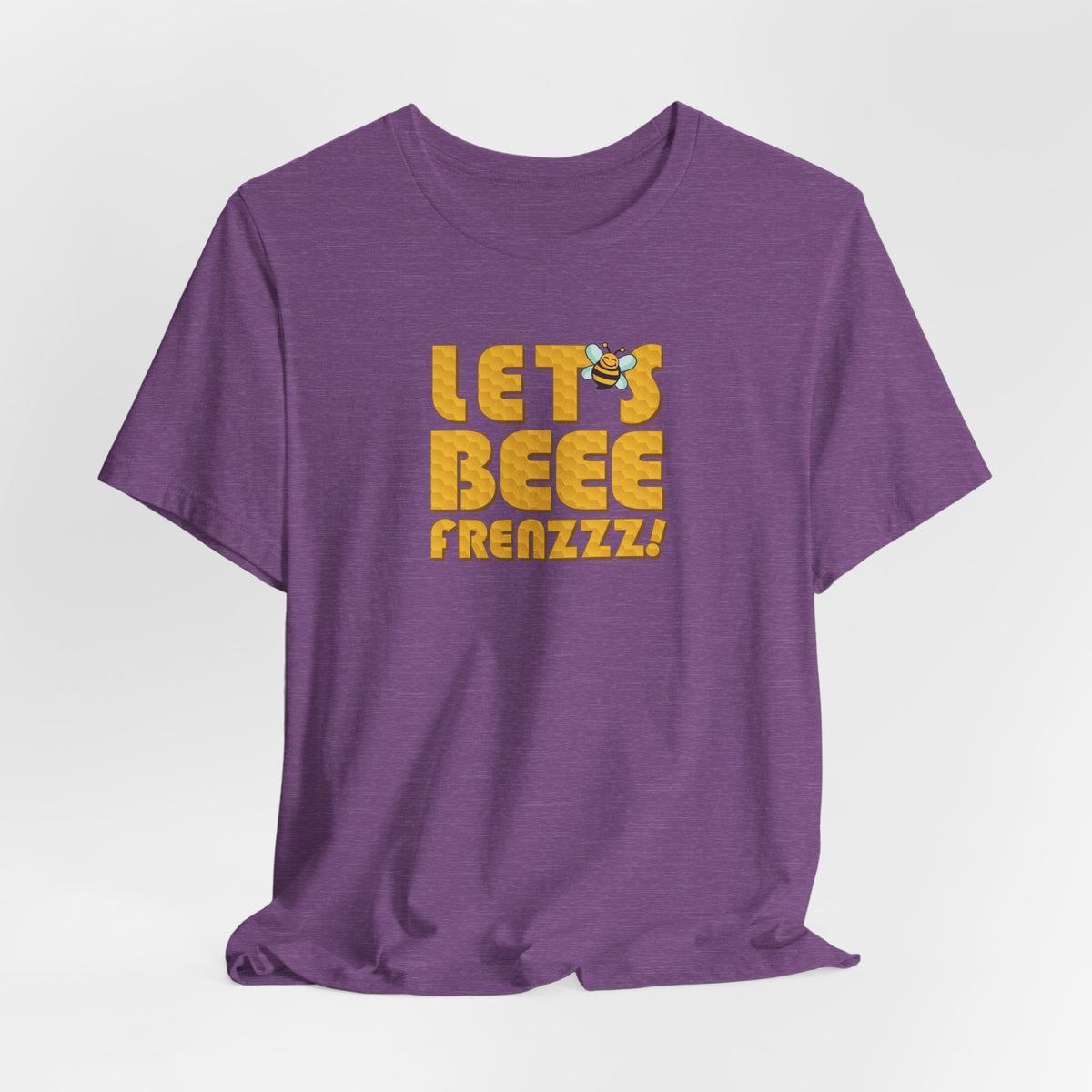 Let's BEEEEEE Frenzzzz! - Unisex Jersey Short Sleeve Tee