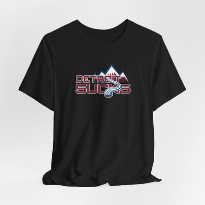 Detroit Sucks (for Colorado fans) - Unisex Jersey Short Sleeve Tee