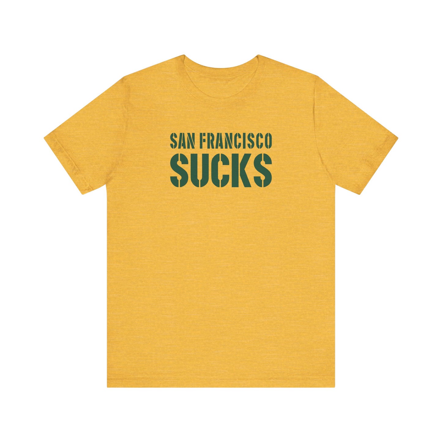 San Fran Sucks (for Green Bay fans) - Unisex Jersey Short Sleeve Tee
