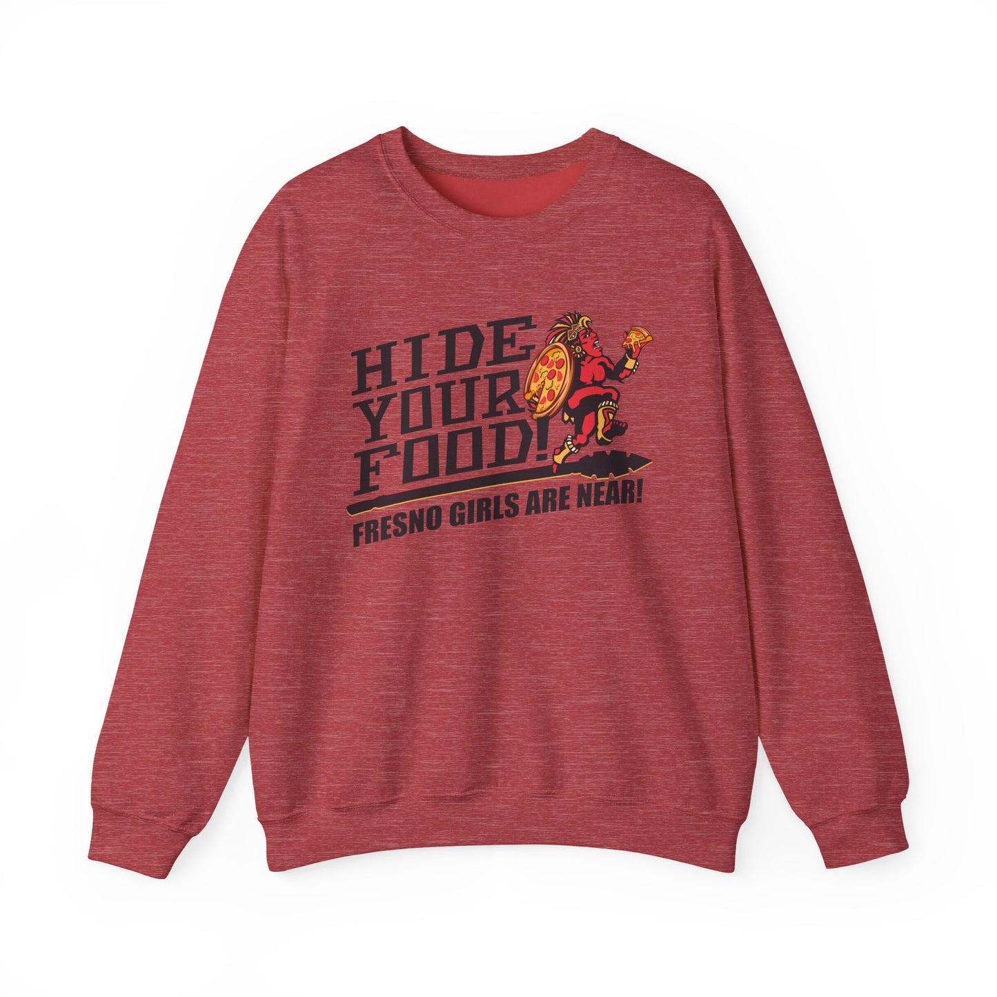 Hide Your Food, Fresno Girls Are Near! (for SDSU fans) - Cozy Unisex Crewneck
