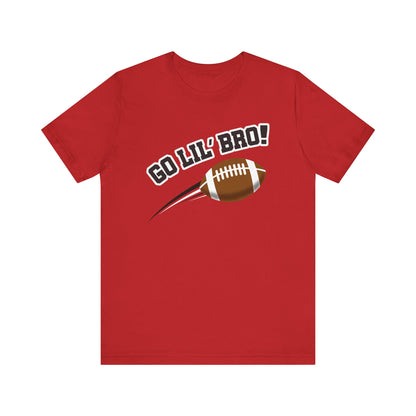 Go Lil' Bro! (Sibling Revelry Football) - Unisex Jersey Short Sleeve Tee