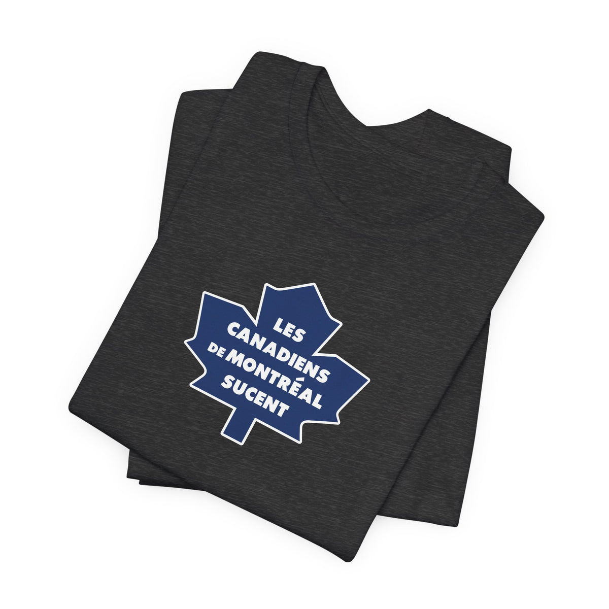 Les Canadiens de Montréal Sucent (for Toronto fans) - Unisex Jersey Short Sleeve Tee