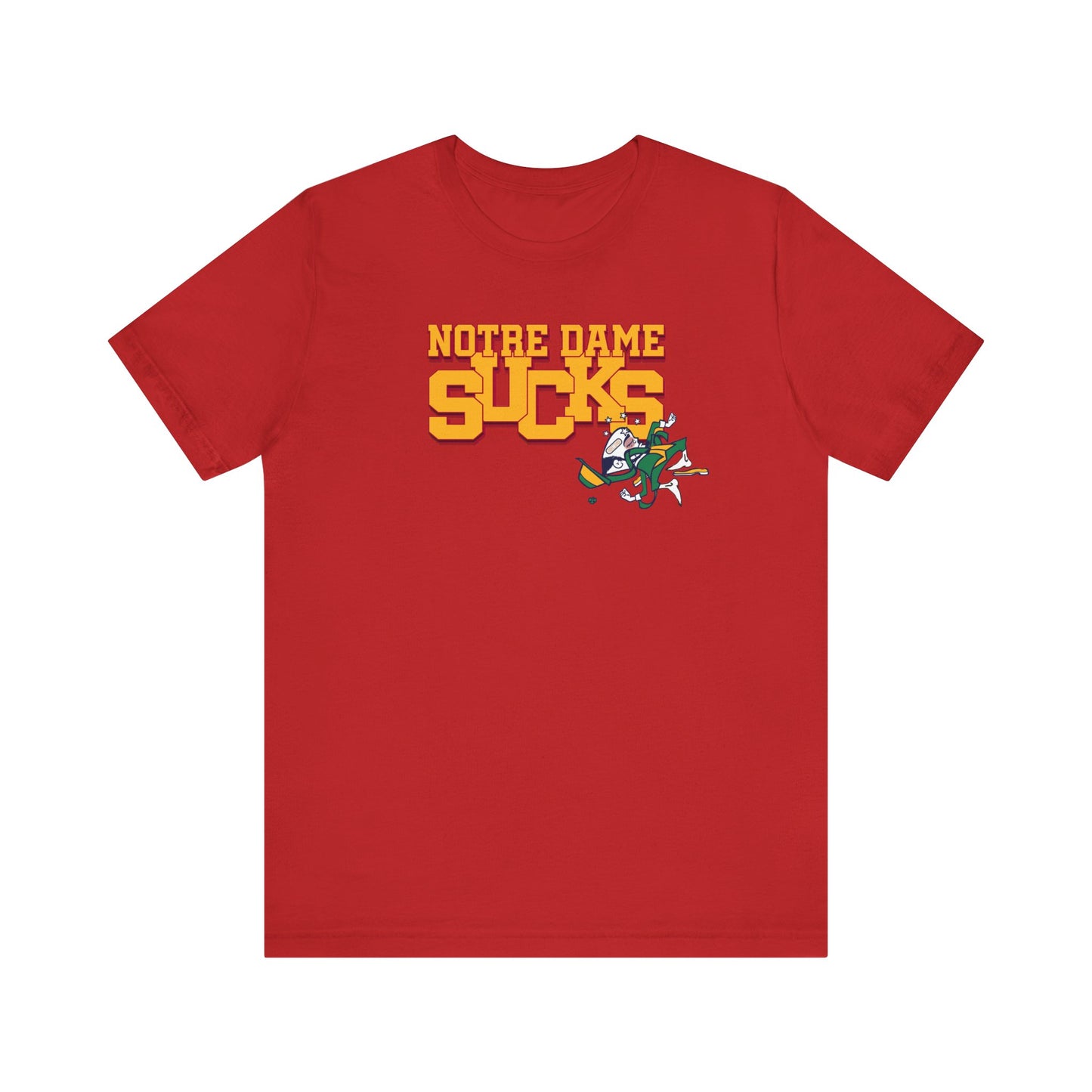 That Notre Leprechaun Team Sucks - Unisex Jersey Short Sleeve Tee