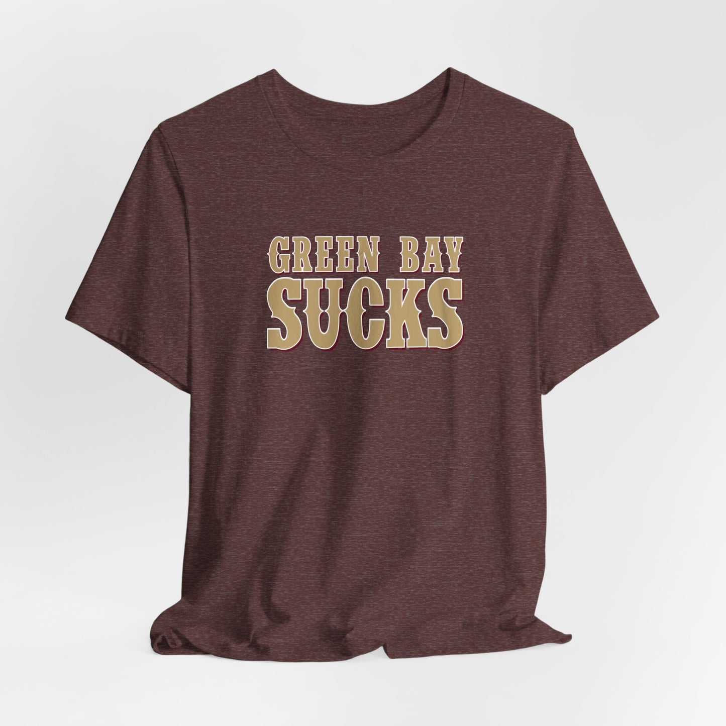 Green Bay Sucks (for San Francisco fans) - Unisex Jersey Short Sleeve Tee