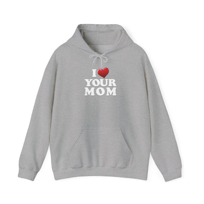 I ♥ Your Mom - Unisex Heavy Blend™ Hooded Sweatshirt