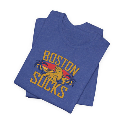 Boston Sucks (for Florida fans) - Unisex Jersey Short Sleeve Tee