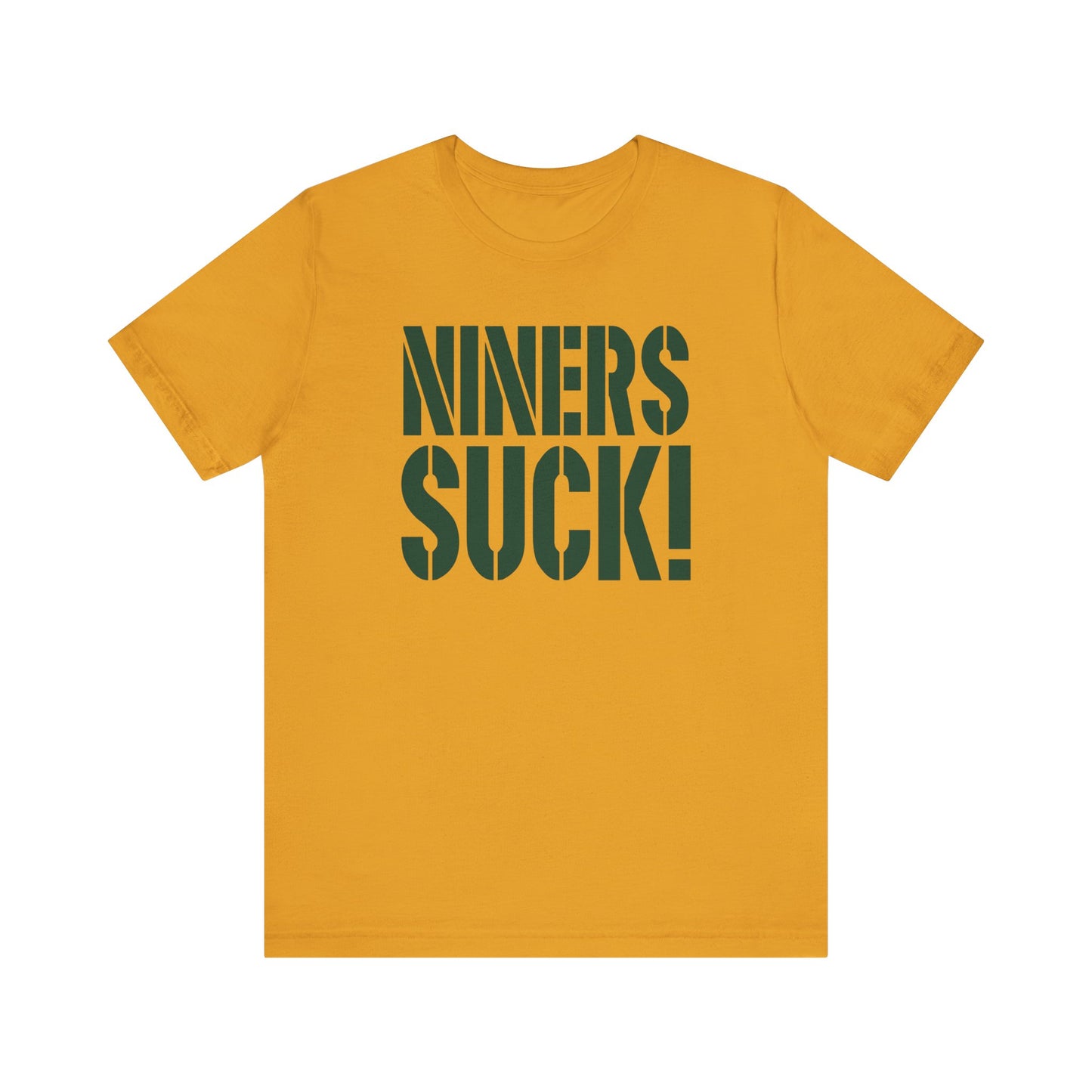 Niners Suck! (for Green Bay fans) - Unisex Jersey Short Sleeve Tee