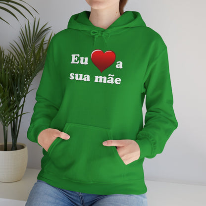 Eu ♥ a sua mãe - Unisex Heavy Blend™ Hooded Sweatshirt