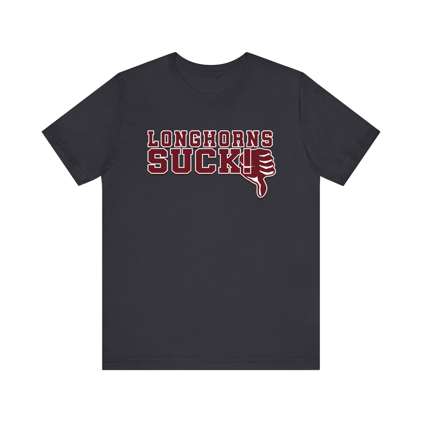 Longhornz Suck! (for A&M fans) - Unisex Jersey Short Sleeve Tee