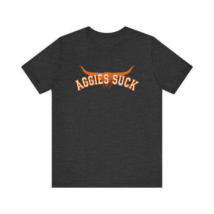 Aggies Suck (for Longhorn fans) - Unisex Jersey Short Sleeve Tee