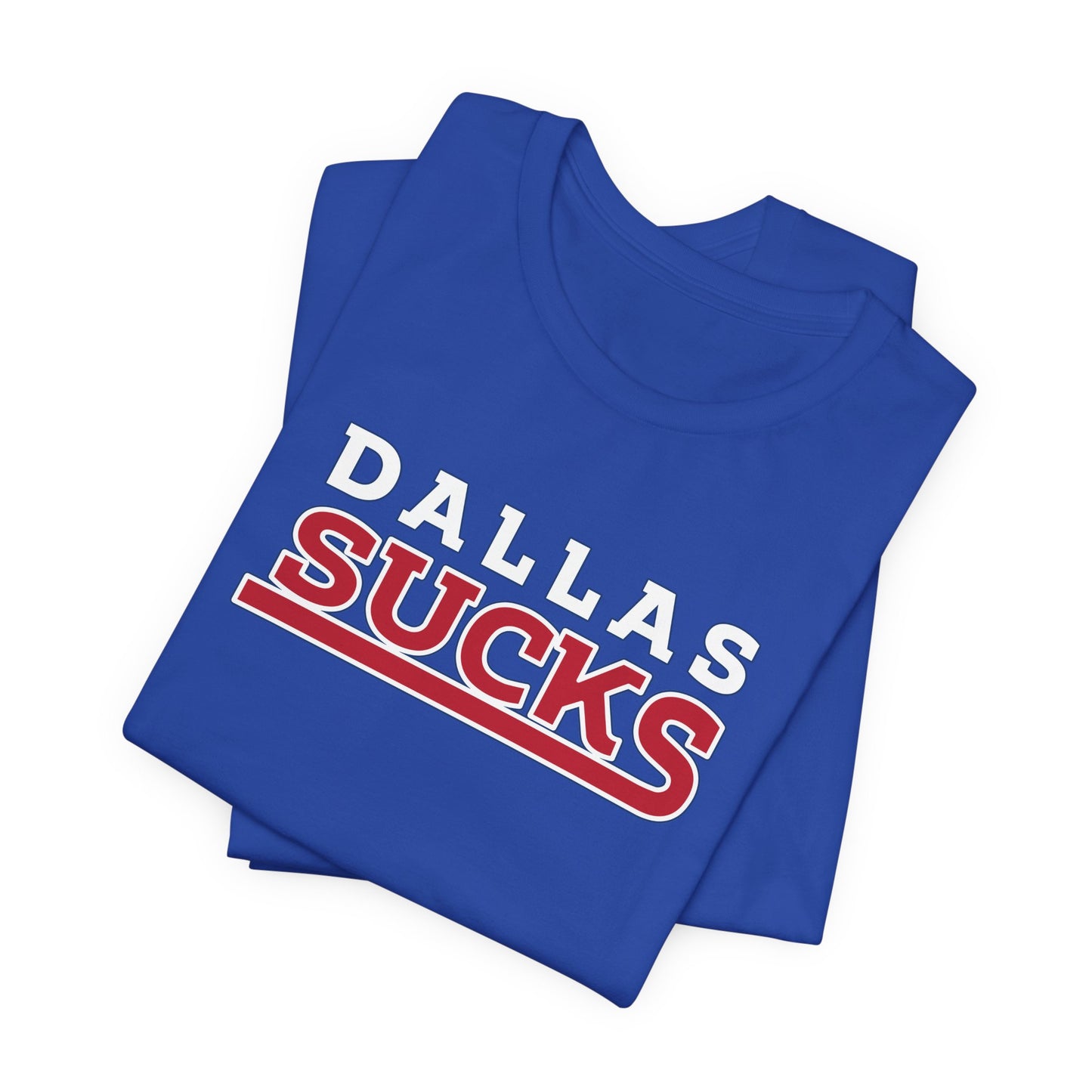 Dallas Sucks (for New York fans) - Unisex Jersey Short Sleeve Tee