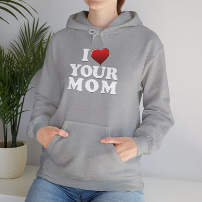 I ♥ Your Mom - Unisex Heavy Blend™ Hooded Sweatshirt