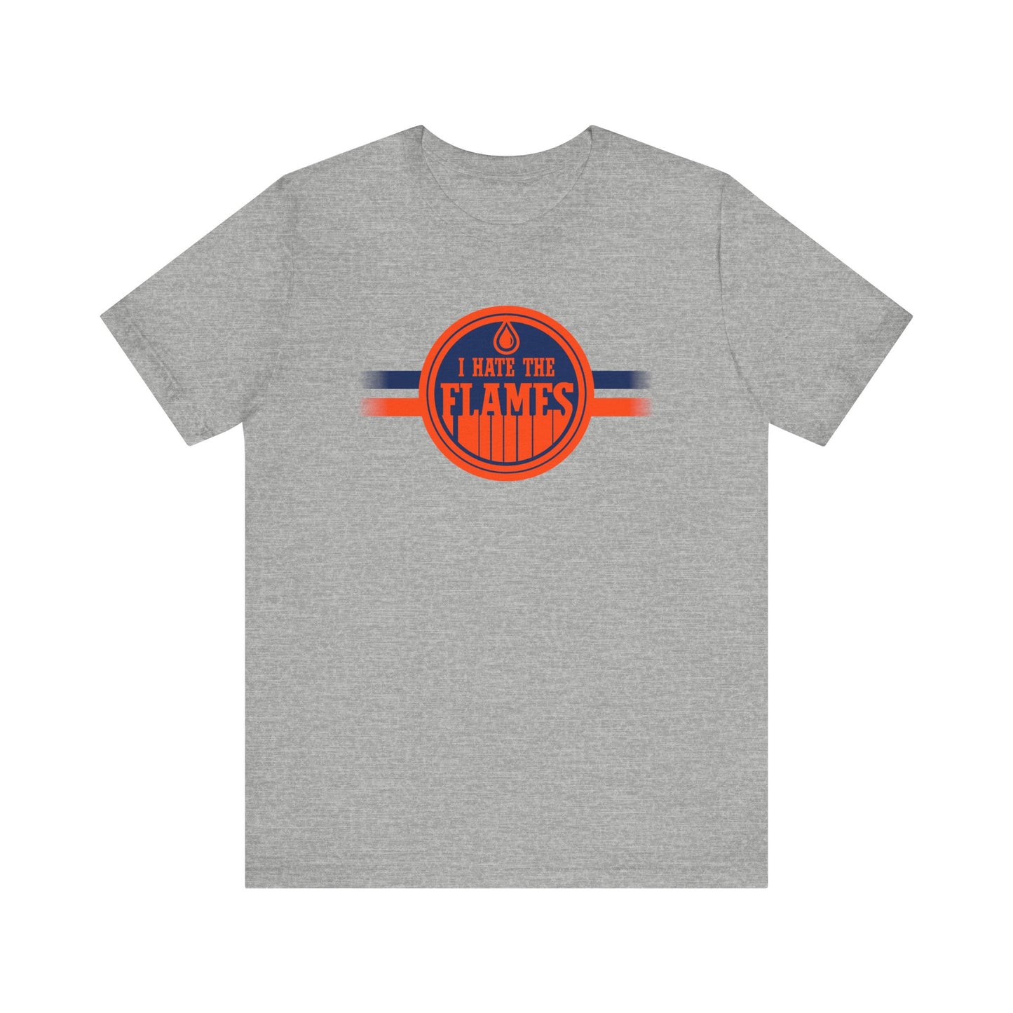I Hate The Flames (for Edmonton Oilers fans) - Unisex Jersey Short Sleeve Tee