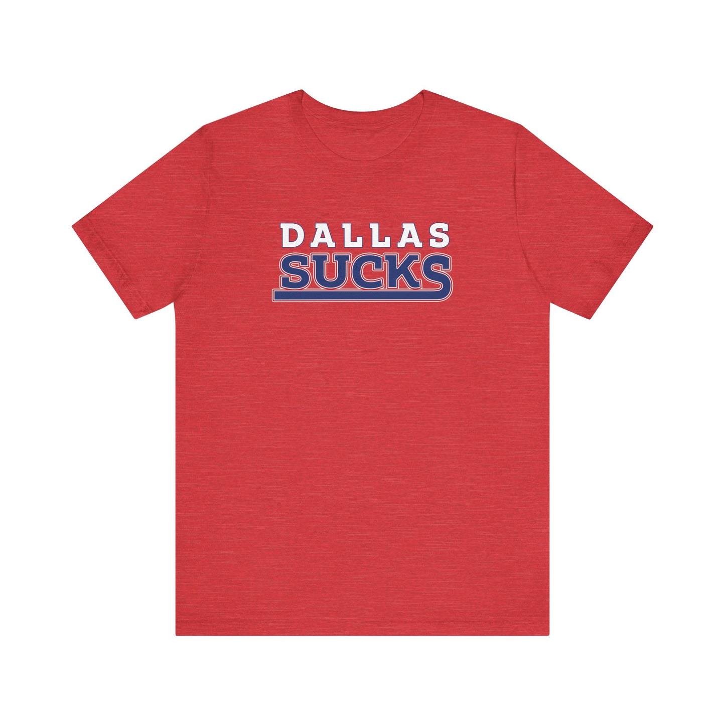 Dallas Sucks (for New York fans) - Unisex Jersey Short Sleeve Tee