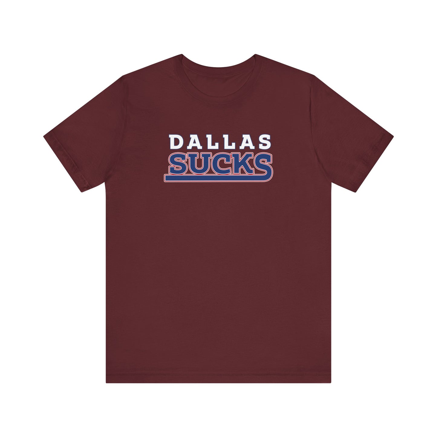 Dallas Sucks (for New York fans) - Unisex Jersey Short Sleeve Tee