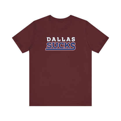 Dallas Sucks (for New York fans) - Unisex Jersey Short Sleeve Tee