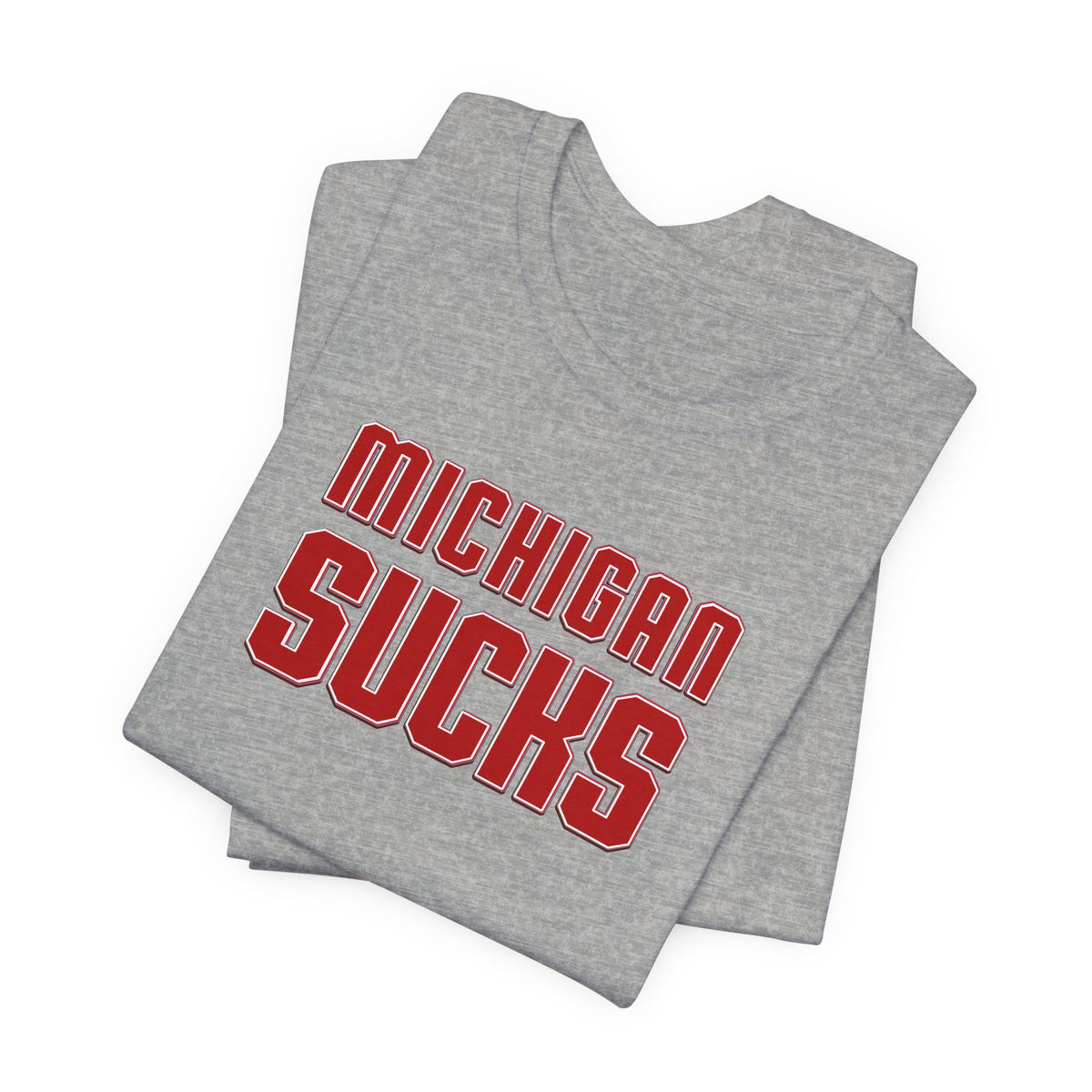 Michigan Sucks (for Ohio fans) - Unisex Jersey Short Sleeve Tee